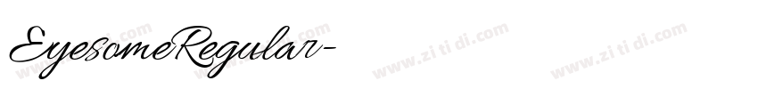 EyesomeRegular字体转换 EyesomeRegular字体转换