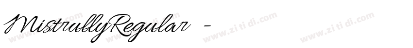 MistrullyRegular下载字体转换