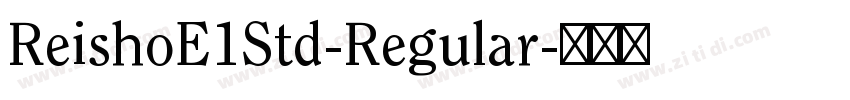 ReishoE1Std-Regular字体转换