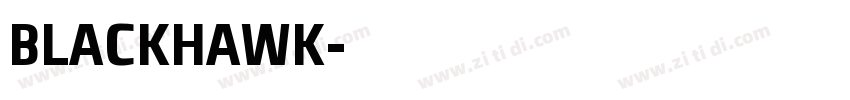 BLACKHAWK字体转换