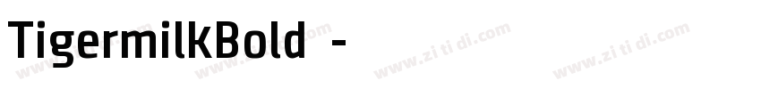 TigermilkBold下载字体转换