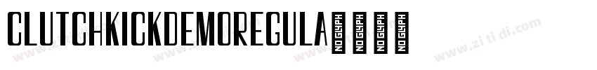 ClutchKickDemoRegula字体转换