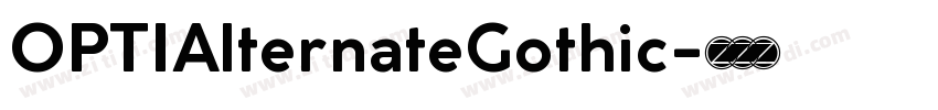OPTIAlternateGothic字体转换