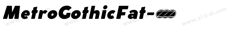 MetroGothicFat字体转换