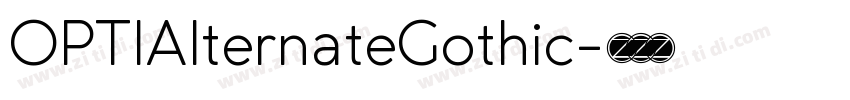 OPTIAlternateGothic字体转换