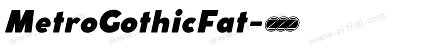 MetroGothicFat字体转换