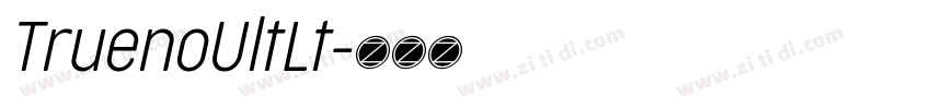 TruenoUltLt字体转换 TruenoUltLt字体转换