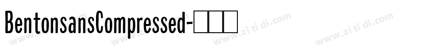 BentonsansCompressed字体转换