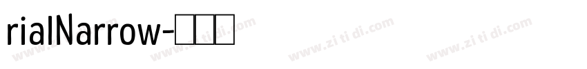 rialNarrow字体转换