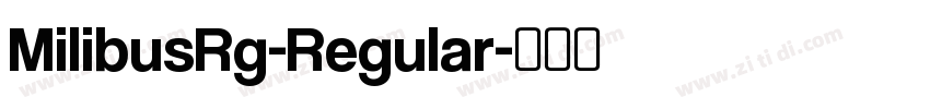 MilibusRg-Regular字体转换