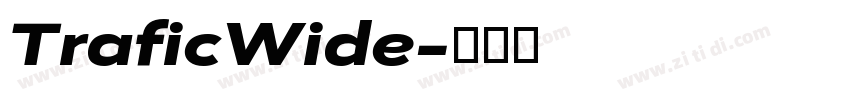 TraficWide字体转换
