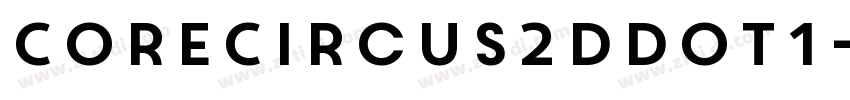 CoreCircus2DDot1字体转换