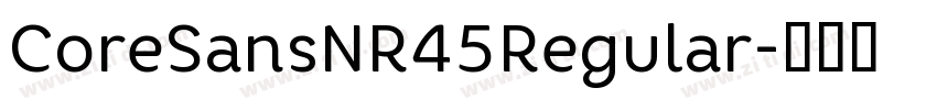 CoreSansNR45Regular字体转换