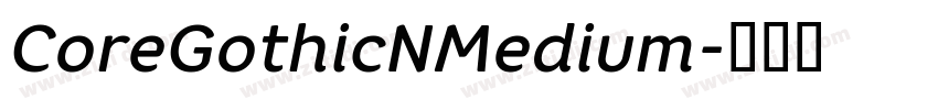 CoreGothicNMedium字体转换