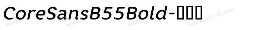 CoreSansB55Bold字体转换