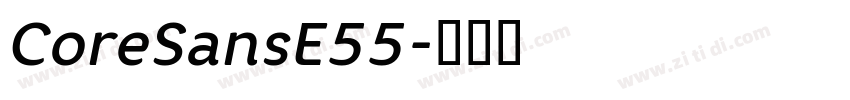 CoreSansE55字体转换