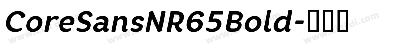 CoreSansNR65Bold字体转换