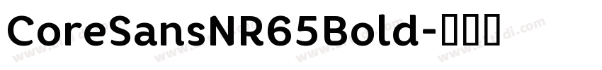 CoreSansNR65Bold字体转换