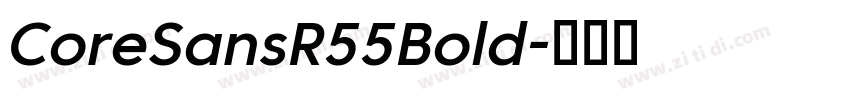 CoreSansR55Bold字体转换