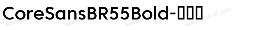 CoreSansBR55Bold字体转换