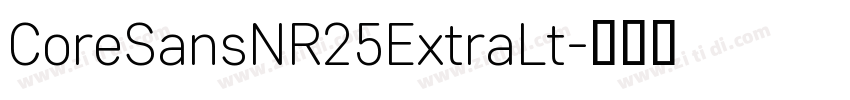 CoreSansNR25ExtraLt字体转换