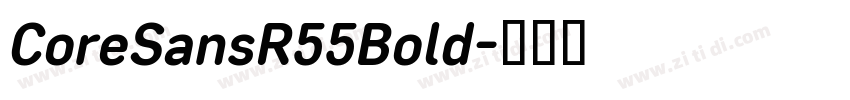 CoreSansR55Bold字体转换