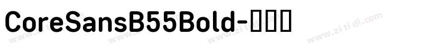 CoreSansB55Bold字体转换