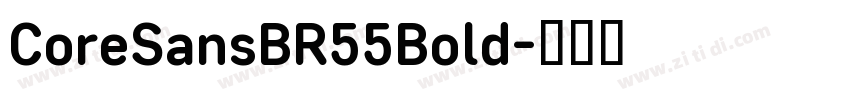 CoreSansBR55Bold字体转换