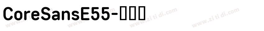 CoreSansE55字体转换