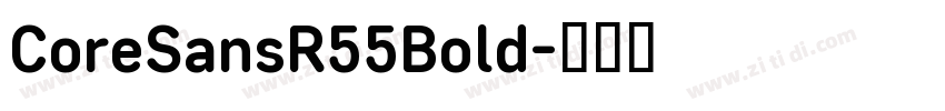CoreSansR55Bold字体转换