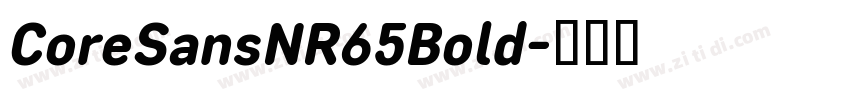 CoreSansNR65Bold字体转换
