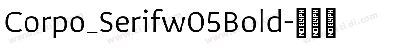 Corpo_Serifw05Bold字体转换