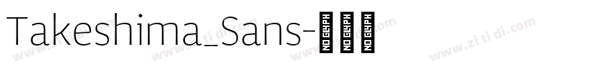 Takeshima_Sans字体转换