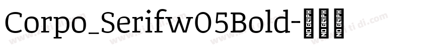Corpo_Serifw05Bold字体转换