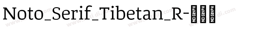 Noto_Serif_Tibetan_R字体转换 Noto_Serif_Tibetan_R字体转换