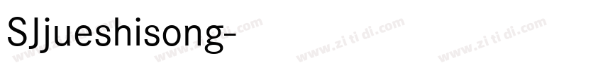 SJjueshisong字体转换