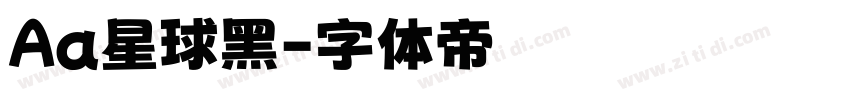 Aa星球黑字体转换
