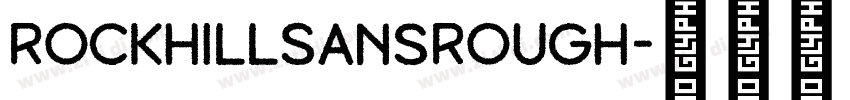 RockhillSansRough字体转换