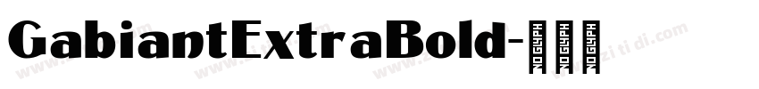 GabiantExtraBold字体转换