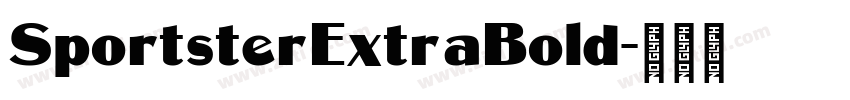 SportsterExtraBold字体转换