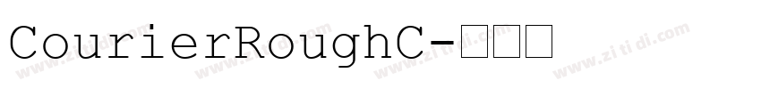CourierRoughC字体转换