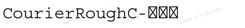 CourierRoughC字体转换