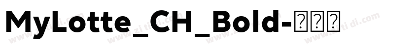 MyLotte_CH_Bold字体转换