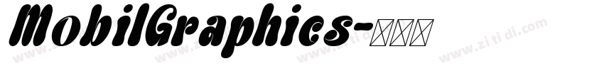 MobilGraphics字体转换 MobilGraphics字体转换