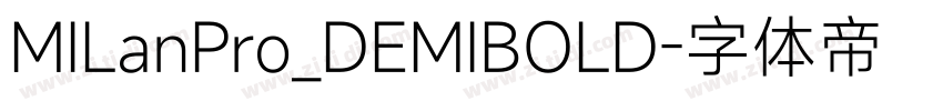MILanPro_DEMIBOLD字体转换