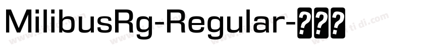 MilibusRg-Regular字体转换
