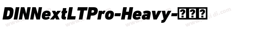 DINNextLTPro-Heavy字体转换
