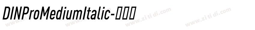 DINProMediumItalic字体转换