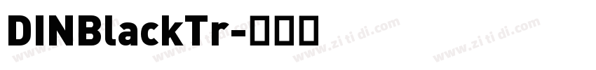 DINBlackTr字体转换