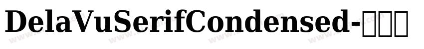 DelaVuSerifCondensed字体转换